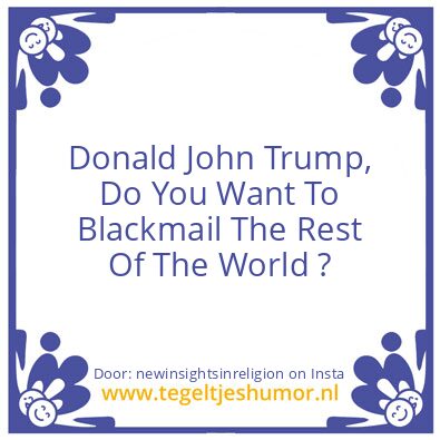 Tegeltje: Donald John Trump ?