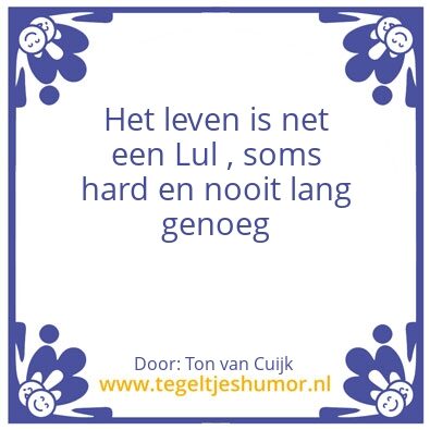 Tegeltje: Leven