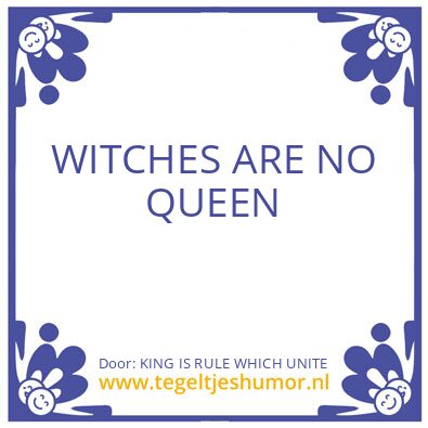 Tegeltje: KING IS RULE WHICH UNITE