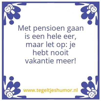 Tegeltje: Pensioen 1