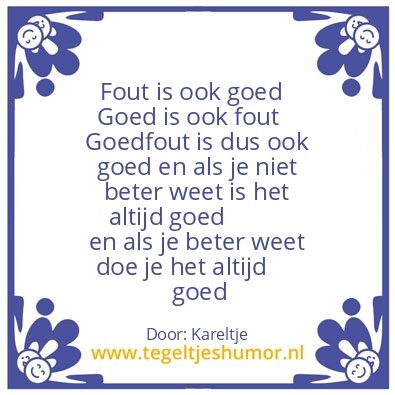 Tegeltje: fouten bestaan niet