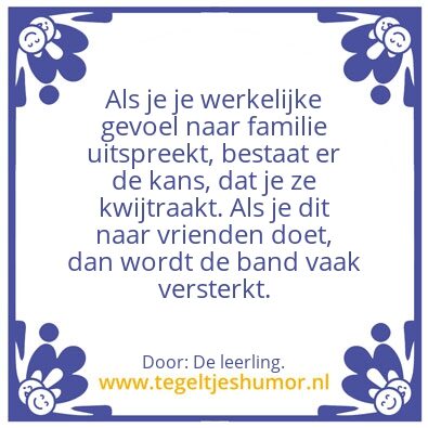 Tegeltje: Het werkelijke gevoel.