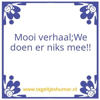 Tegeltje: Mooi verhaal.