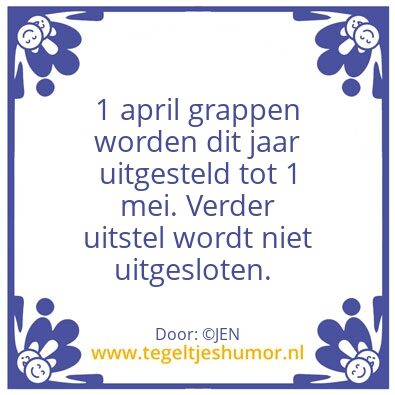 Tegeltje: 1 april
