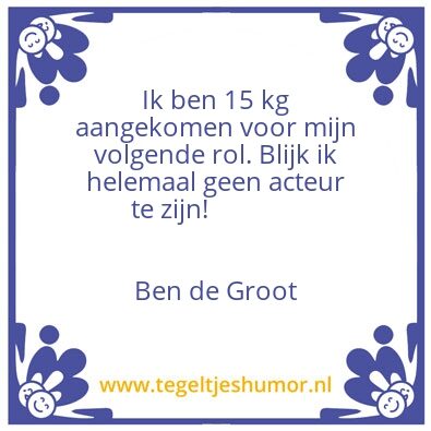 Tegeltje: Acteur