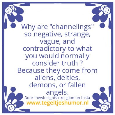 Tegeltje: “channelings”