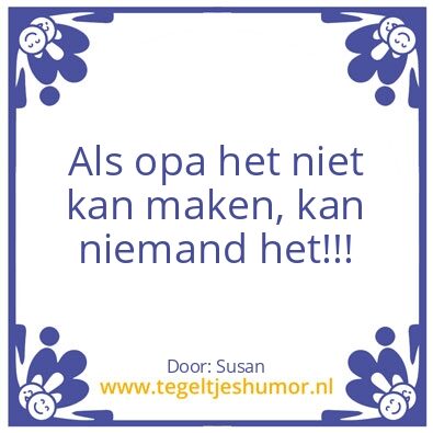 Tegeltje: Opa