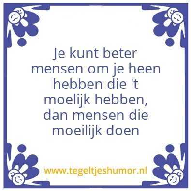 Tegeltje: Moeilijk