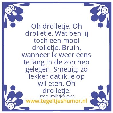 Tegeltje: Oh drolletje