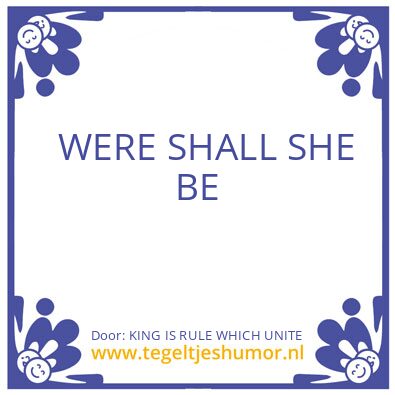 Tegeltje: KING IS RULE WHICH UNITE