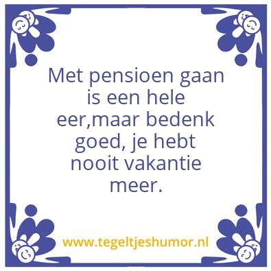 Tegeltje: Pensioen