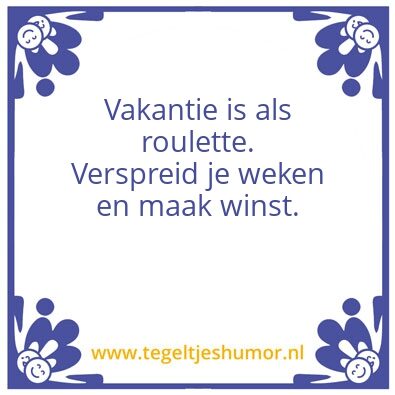 Tegeltje: Vakantie