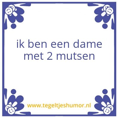 Tegeltje: grap