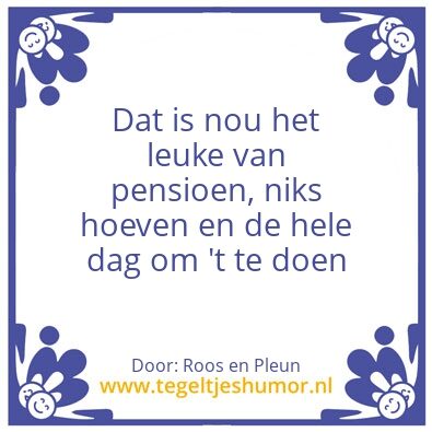 Tegeltje: Pensioen 3