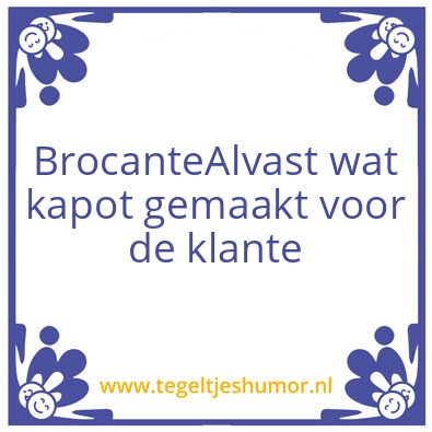 Tegeltje: Brocante