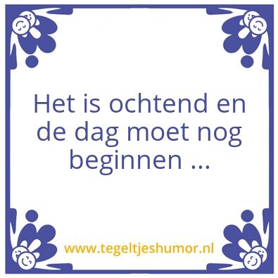 Tegeltje: ochtend