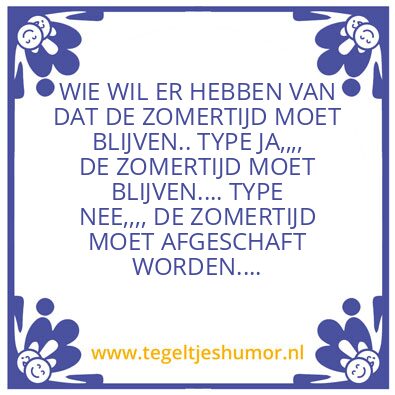 Tegeltje: ZOMERTIJD  / WINTERTIJD..