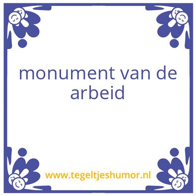 Tegeltje: monument