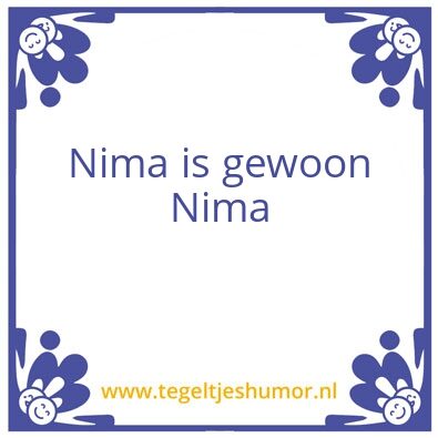 Tegeltje: Nima