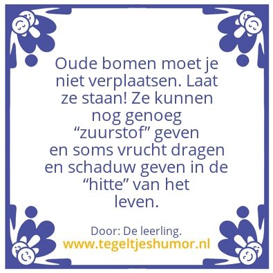 Tegeltje: Oude bomen â€¦â€¦