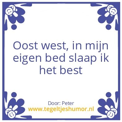 Tegeltje: Oost west