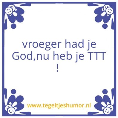 Tegeltje: Ttt
