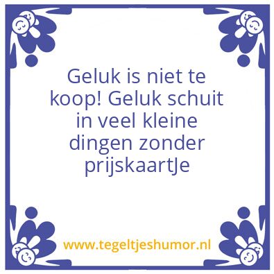 Tegeltje: Gelukkig zijn