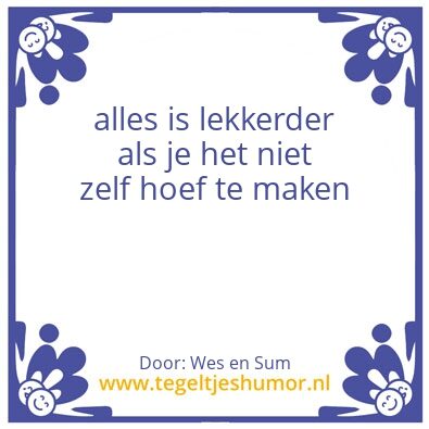 Tegeltje: Uiteten