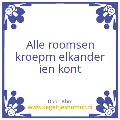 Tegeltje: Roomsen