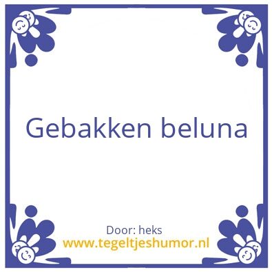Tegeltje: Beluna