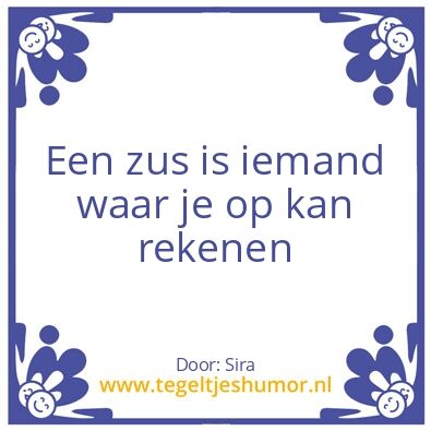 Tegeltje: Zus