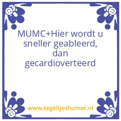 Tegeltje: MUMC+