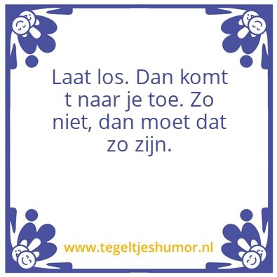 Tegeltje: Loslaten