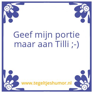 Tegeltje: Grapje