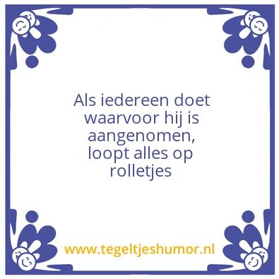 Tegeltje: Ieder zijn taak