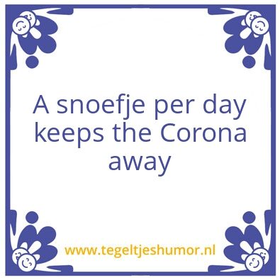 Tegeltje: Snuif