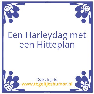 Tegeltje: Harleydag