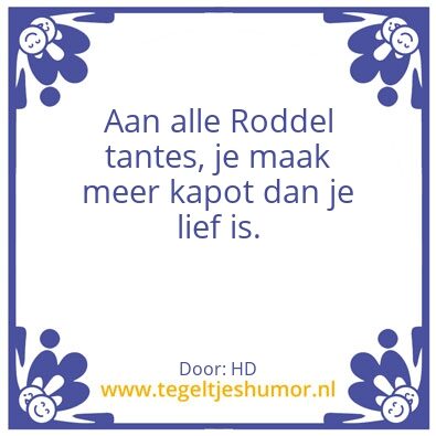 Tegeltje: Roddel tantes