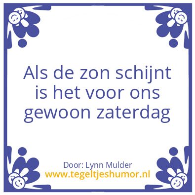 Tegeltje: Als de zon schijnt
