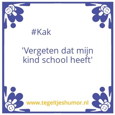 Tegeltje: #Kak