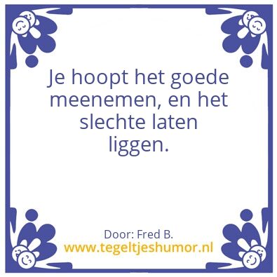 Tegeltje: Spreuk