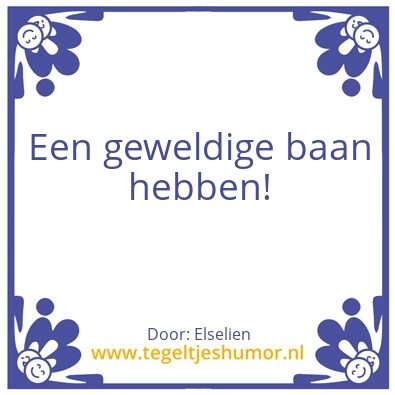 Tegeltje: Geluk is…