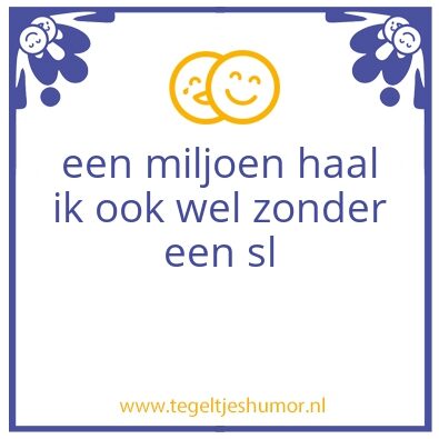 Tegeltje: Millionair