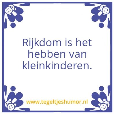 Tegeltje: Rijkdom
