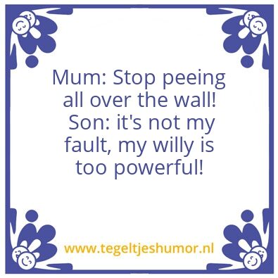 Tegeltje: To powerful