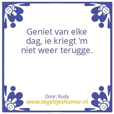 Tegeltje: Geniet