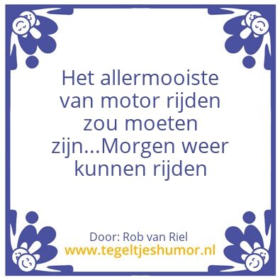 Tegeltje: Motorwijsheid