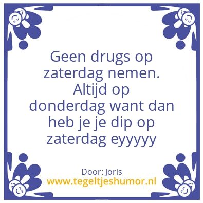 Tegeltje: geen drugs op zaterdag