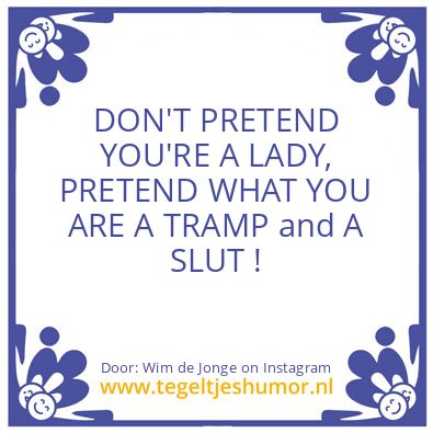 Tegeltje: DON’T PRETEND