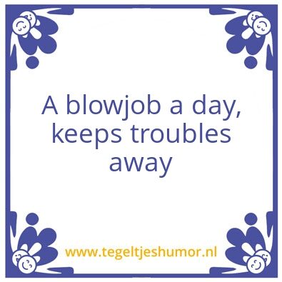 Tegeltje: a wise man once said